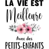 La vie est meilleure avec les petits-enfants