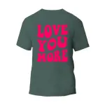 Love You More T-Shirt
