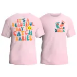 It's A Beautiful Day To Catch Babies T-Shirt