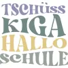 Tschüss Kiga Hallo Schule C2