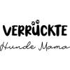 Verrückte Hundemama