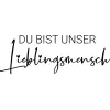 Du bist unser Lieblingsmensch