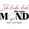 Ich liebe dich bis zum Mond und zurück