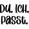 Du Ich Passt