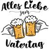Alles liebe zum Vatertag mit Bier