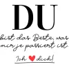 Du bist das Beste, was mir je passiert ist