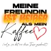 Meine Freundin ist heißer als mein Kaffee